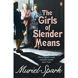 Girls Of Slender Means, Paperback - Muriel Spark imagine