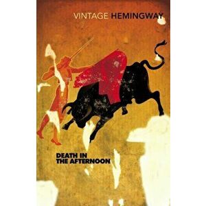 Death In The Afternoon, Paperback - Ernest Hemingway imagine
