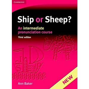 Ship or Sheep? Student's Book. An Intermediate Pronunciation Course, Paperback - Ann Baker imagine