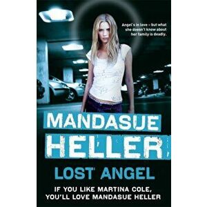 Lost Angel. Can innocence pull them through?, Paperback - Mandasue Heller imagine