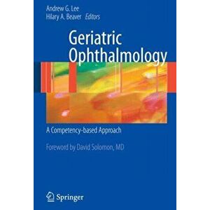 Geriatric Ophthalmology. A Competency-based Approach, Paperback - *** imagine