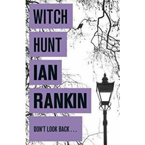Witch Hunt, Paperback - Ian Rankin imagine