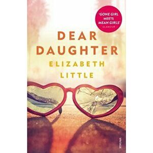 Dear Daughter, Paperback - Elizabeth Little imagine