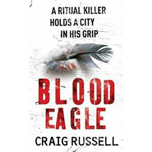 Blood Eagle, Paperback - Craig Russell imagine