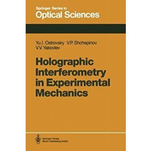 Holographic Interferometry in Experimental Mechanics, Paperback - Victor V. Yakovlev imagine