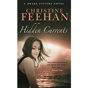 Hidden Currents. Number 7 in series, Paperback - Christine Feehan imagine