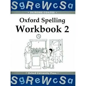Oxford Spelling Workbooks: Workbook 2, Paperback - Deirdre Coates imagine