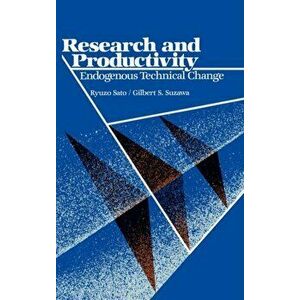 Research and Productivity. Endogenous Technical Change, Hardback - Gilbert S. Suzawa imagine