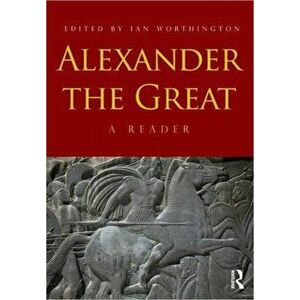 Alexander the Great. A Reader, Paperback - *** imagine