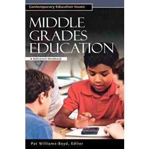 Middle Grades Education. A Reference Handbook, Hardback - *** imagine