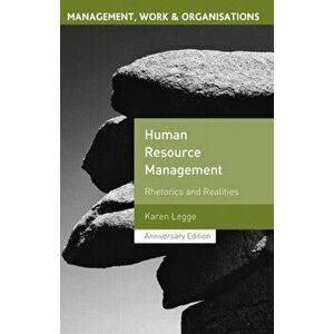 Human Resource Management. Rhetorics and Realities, Paperback - Karen Legge imagine