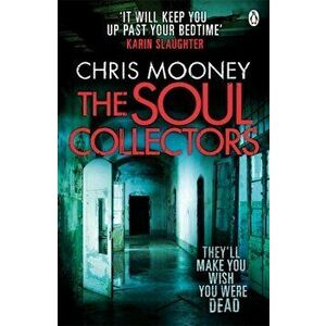 Soul Collectors, Paperback - Chris Mooney imagine