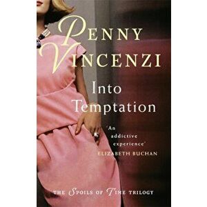Into Temptation, Paperback - Penny Vincenzi imagine