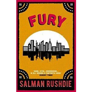 Fury, Paperback - Salman Rushdie imagine