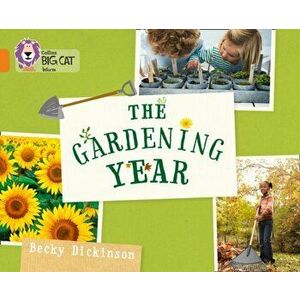Gardening Year. Band 06/Orange, Paperback - Becky Dickinson imagine