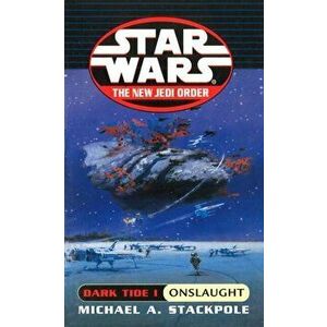 Star Wars: Dark Tide Onslaught, Paperback - Michael A. Stackpole imagine