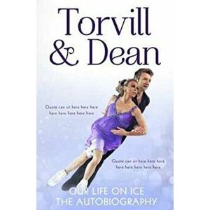 Our Life on Ice. The Autobiography, Paperback - Christopher Dean imagine