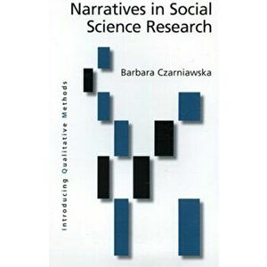 Narratives in Social Science Research, Paperback - Barbara Czarniawska imagine