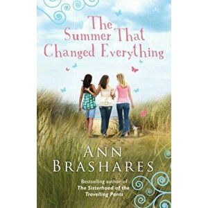 Summer That Changed Everything, Paperback - Ann Brashares imagine