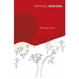 Spring Snow, Paperback - Yukio Mishima imagine