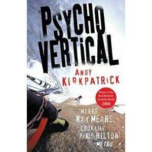 Psychovertical, Paperback - Andy Kirkpatrick imagine