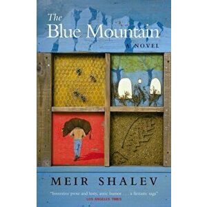 Blue Mountain, Paperback - Meir Shalev imagine