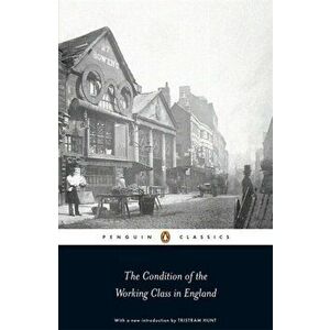 Condition of the Working Class in England, Paperback - Friedrich Engels imagine