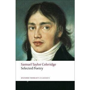 Selected Poetry, Paperback - Samuel Taylor Coleridge imagine