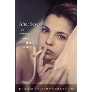 After Sex?. On Writing since Queer Theory, Paperback - *** imagine