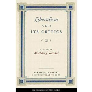 Liberalism and Its Critics, Paperback - *** imagine