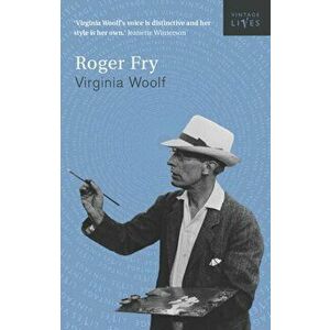 Roger Fry, Paperback - Virginia Woolf imagine