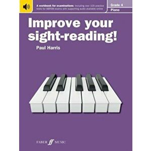 Improve your sight-reading! Piano Grade 4, Paperback - Paul Harris imagine