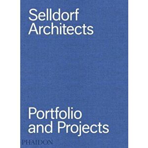 Selldorf Architects. Portfolio and Projects, Hardback - Annabelle Selldorf imagine