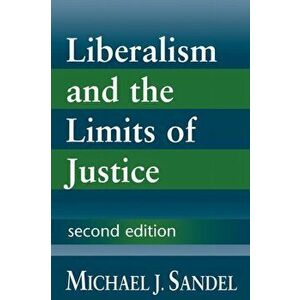 Liberalism and the Limits of Justice, Paperback - Michael J. Sandel imagine