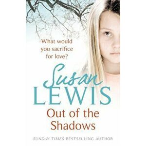 Out of the Shadows, Paperback - Susan Lewis imagine