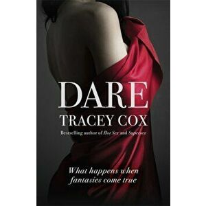 Dare. What happens when fantasies come true, Paperback - Tracey Cox imagine