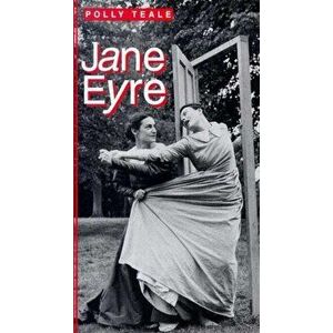 Jane Eyre (stage version), Paperback - Polly Teale imagine