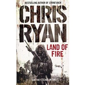 Land Of Fire, Paperback - Chris Ryan imagine
