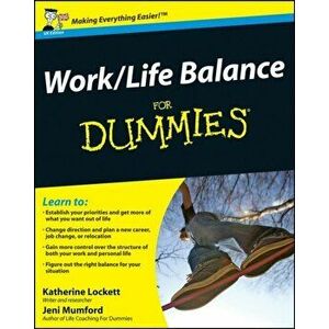 Work-Life Balance For Dummies, Paperback - Katherine Lockett imagine