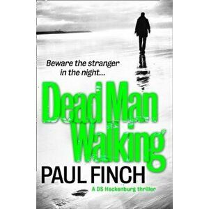 Dead Man Walking, Paperback - Paul Finch imagine