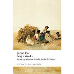Major Works, Paperback - John Clare imagine