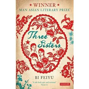 Three Sisters, Paperback - Bi Feiyu imagine