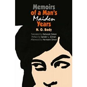 Memoirs of a Man's Maiden Years, Paperback - N.O. Body imagine