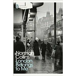 London Belongs to Me, Paperback - Norman Collins imagine
