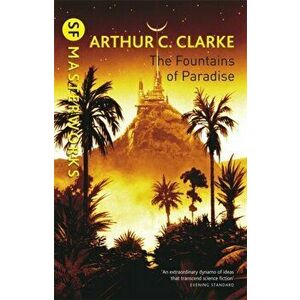 Fountains Of Paradise, Paperback - Arthur C. Clarke imagine