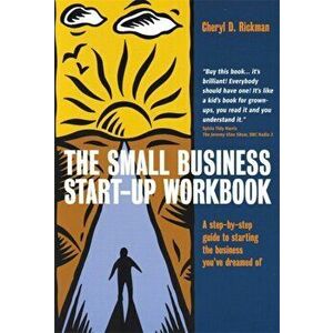 Small Business Start-Up Workbook. A Step-by-step Guide to Starting the Business You've Dreamed of, Paperback - Cheryl D. Rickman imagine