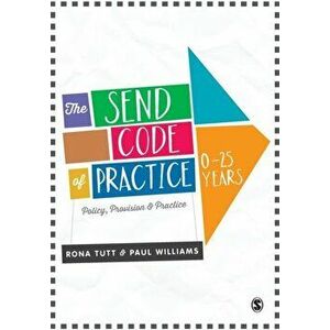 SEND Code of Practice 0-25 Years. Policy, Provision and Practice, Paperback - Paul Williams imagine
