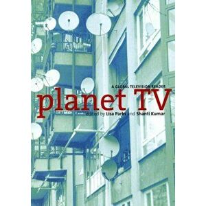 Planet TV. A Global Television Reader, Paperback - *** imagine