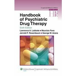 Handbook of Psychiatric Drug Therapy, Paperback - George W. Arana imagine