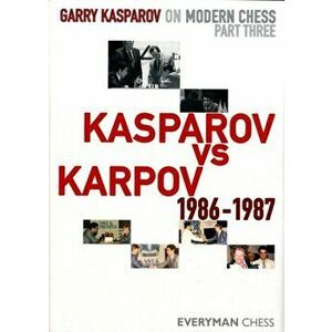 Garry Kasparov on Modern Chess. Kasparov vs Karpov 1986-1987, Hardback - Garry Kasparov imagine